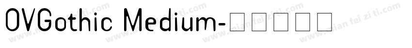 OVGothic Medium字体转换